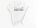 TINY HUMAN TAMMER - TEACHER TEE