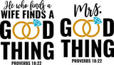 HE WHO FINDS A GOOD THING ~ MRS. GOOD THING PROVERBS 18:22