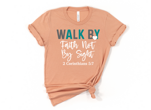 ** JULY 2024 THEME** WALK BY FAITH & NOT BY SIGHT 2 CORINTHIANS 5:7