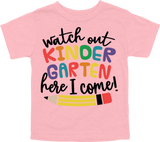 WATCH OUT KINDERGARTEN HERE I COME! - DESIGN B