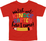 WATCH OUT KINDERGARTEN HERE I COME! - DESIGN B