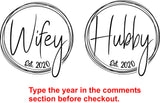 HUBBY ~ WIFEY CIRCLE - CUSTOMIZE THE YEAR IN COMMENT SECTION