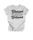 BLESSED ARE THOSE WHO HAVE NOT SEEN AND YET HAVE BELIEVED