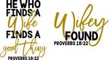HE WHO FINDS A GOOD THING ~ WIFEY FOUND PROVERBS 18:22 ~ 2