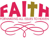 Faith- Forward All Issues To Heaven