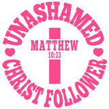 Unashamed - Christ Follower