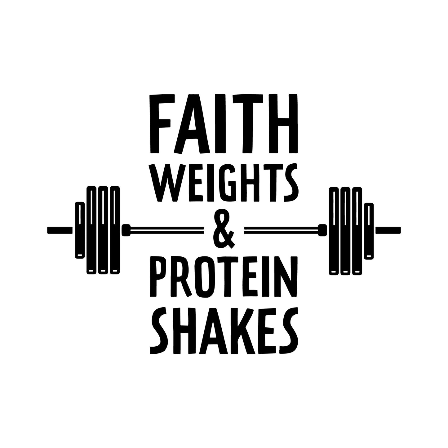 Faith Weights & Protein Shakes