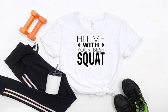 HIT ME WITH YOUR BEST SQUAT WORKOUT