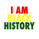 I AM BLACK HISTORY