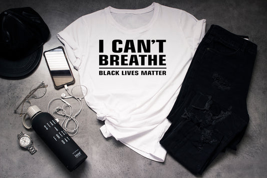 I Can't Breath - Black Lives Matter