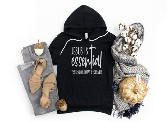 Jesus Is Essential Yesterday, Today, & Forever