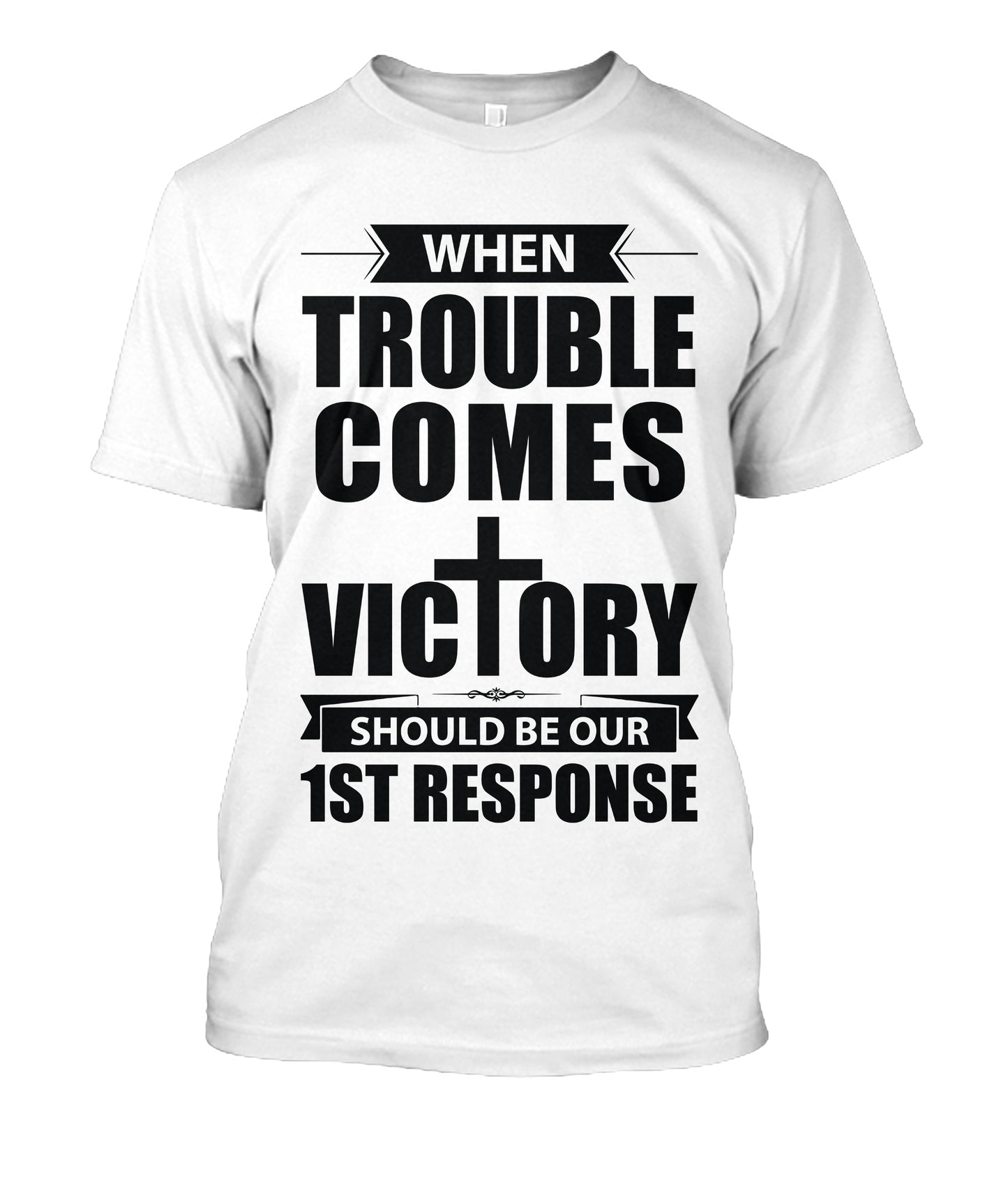 When Trouble Comes - Victory Should Be Our 1st Response