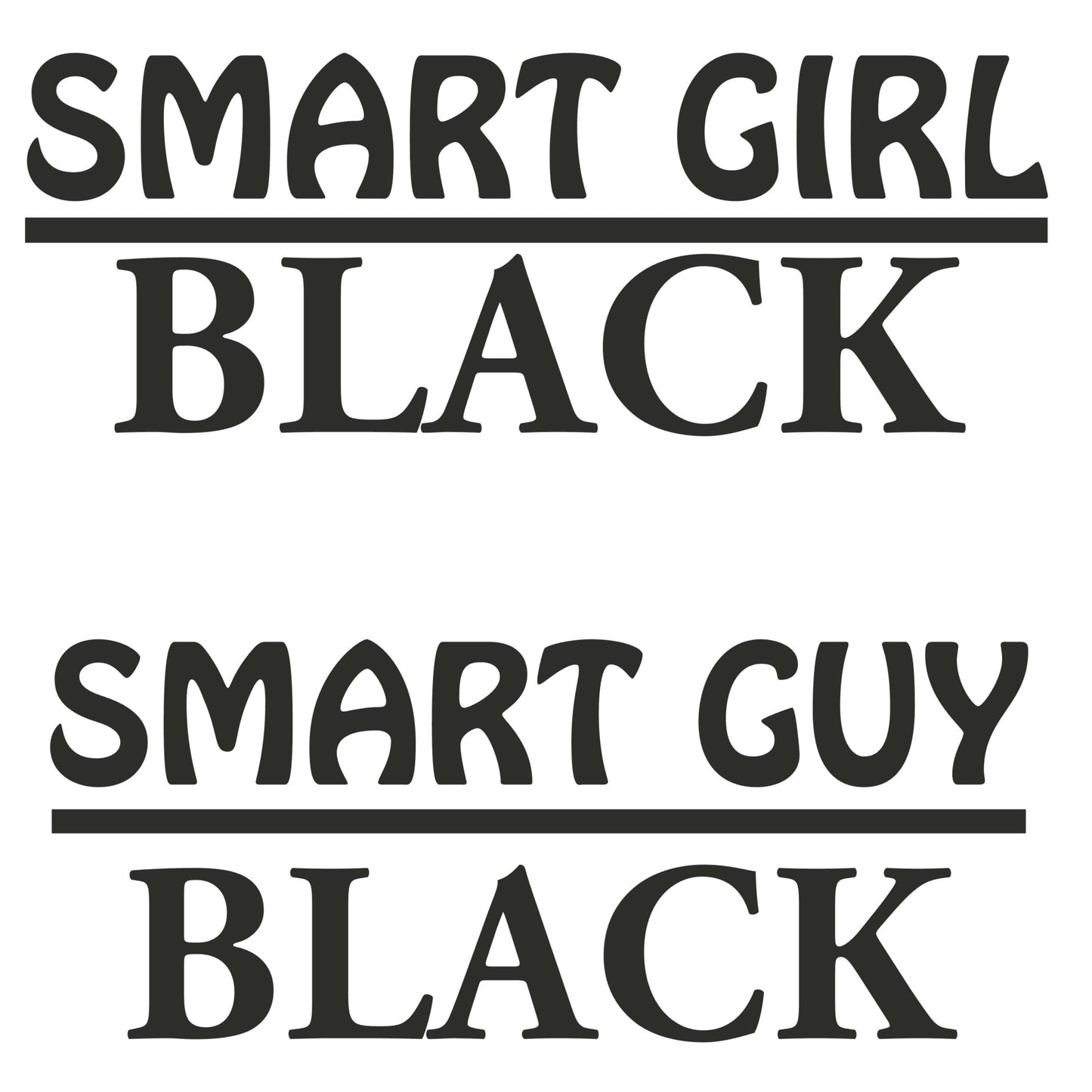 SMART GIRL - (Customize shirt type & title in comment section)