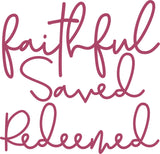 Faithful~Saved~Redeemed